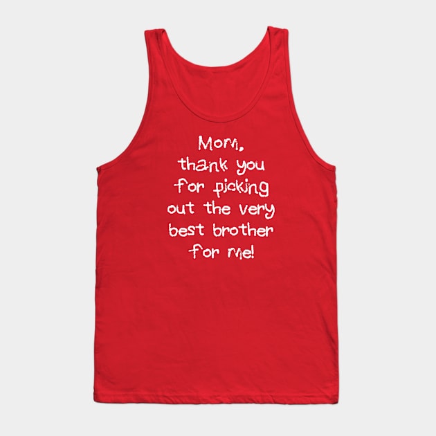 Cute T Shirt for Newborns Big Brothers and Big Sisters Tank Top by SecondActTees